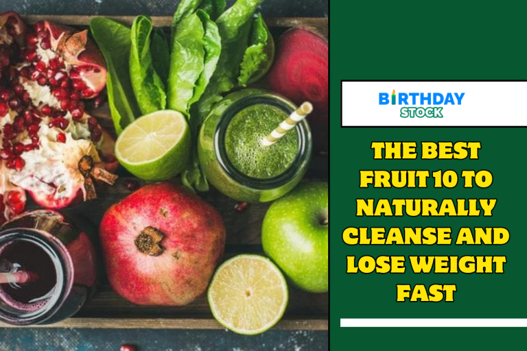 The Best Fruit 10 To Naturally Cleanse And Lose Weight Fast