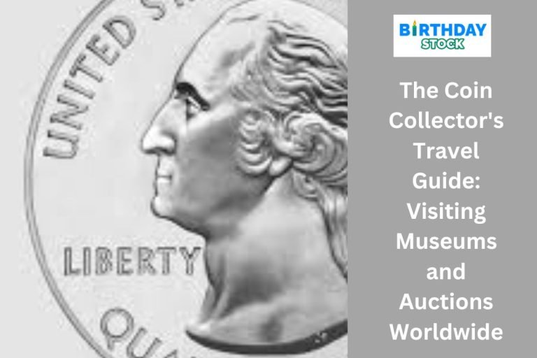 The Coin Collector's Travel Guide Visiting Museums and Auctions Worldwide 
