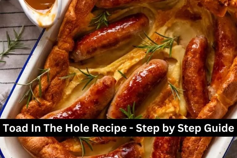 Toad In The Hole Recipe - Step by Step Guide