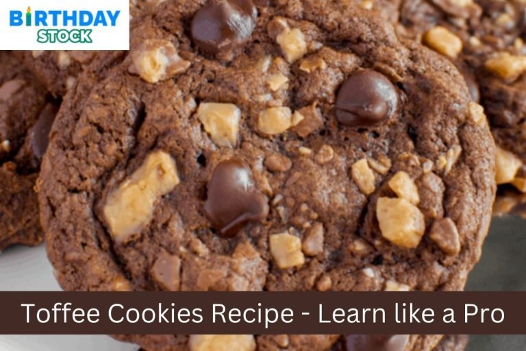Toffee Cookies Recipe - Learn like a Pro