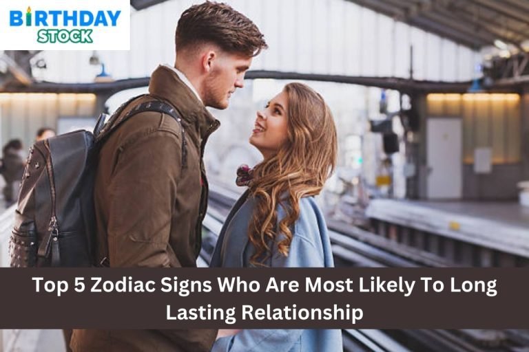 Top 5 Zodiac Signs Who Are Most Likely To Long Lasting Relationship