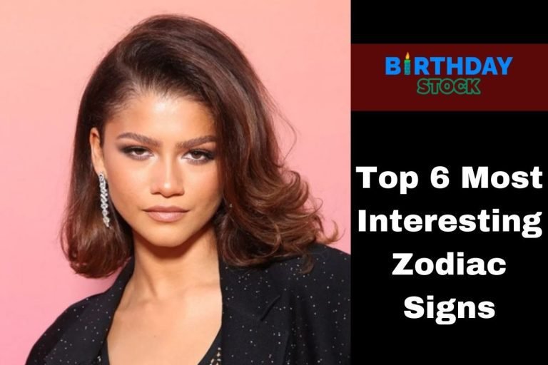 Top 6 Most Interesting Zodiac Signs