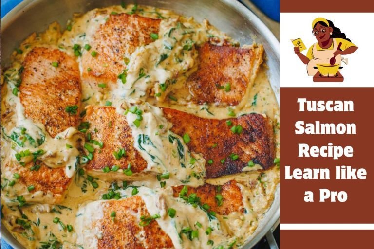 Tuscan Salmon Recipe Learn like a Pro