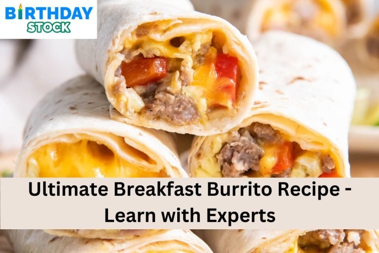 Ultimate Breakfast Burrito Recipe - Learn with Experts