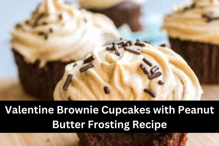 Valentine Brownie Cupcakes with Peanut Butter Frosting Recipe