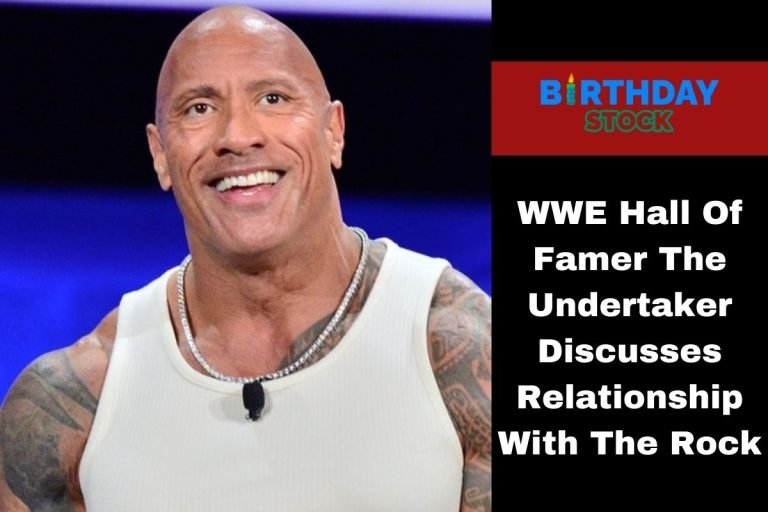 WWE Hall Of Famer The Undertaker Discusses Relationship With The Rock