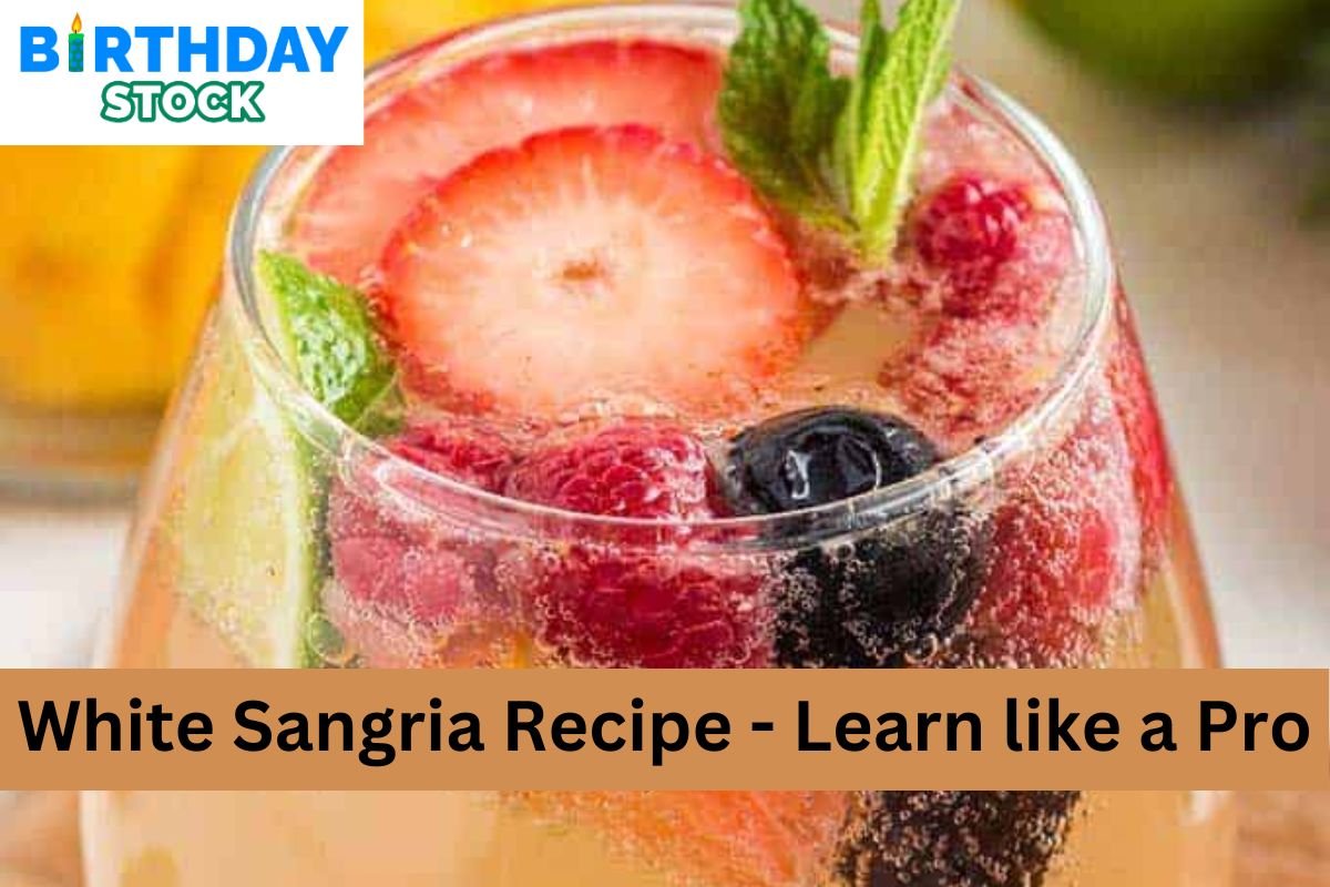 White Sangria Recipe - Learn like a Pro