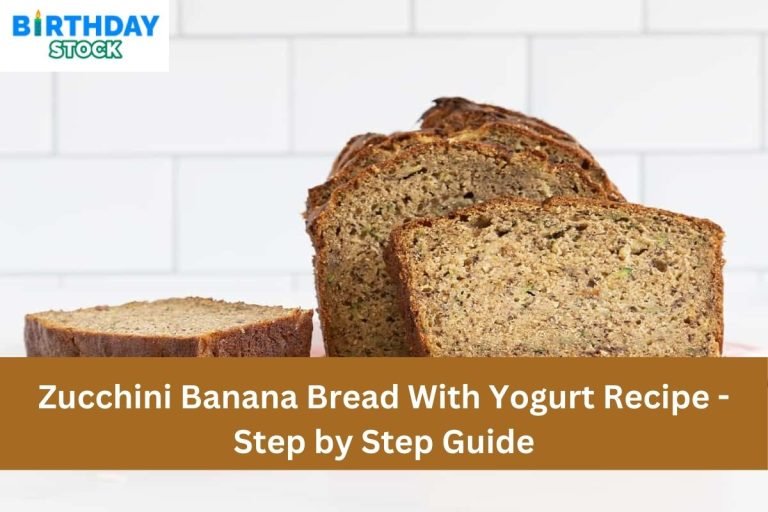 Zucchini Banana Bread With Yogurt Recipe - Step by Step Guide
