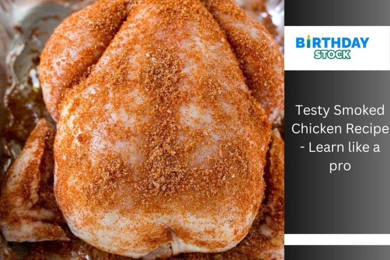 Testy Smoked Chicken Recipe - Learn like a pro