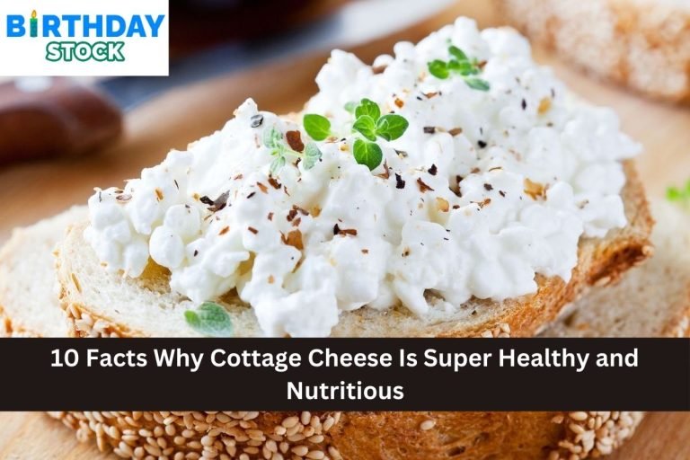 10 Facts Why Cottage Cheese Is Super Healthy and Nutritious