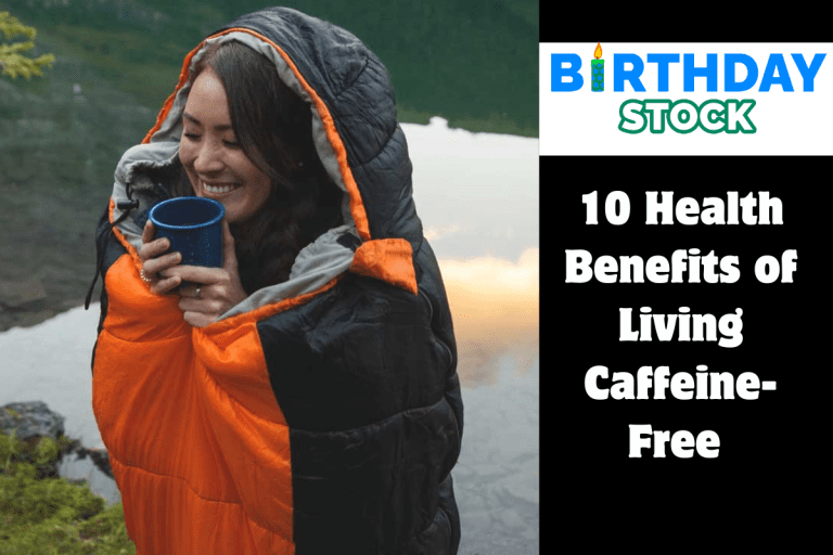 10 Health Benefits of Living Caffeine-Free 