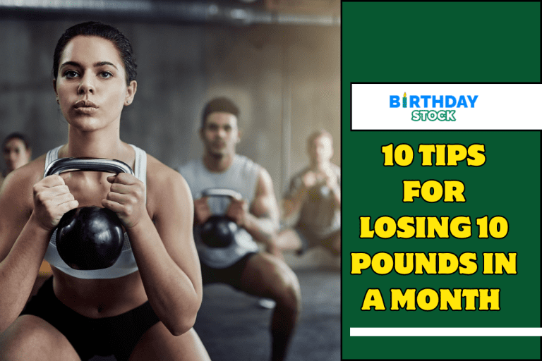 10 Tips for Losing 10 Pounds in a Month