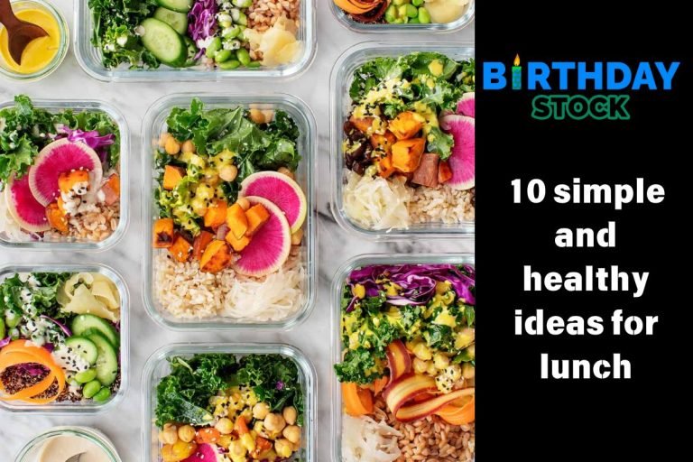 10 simple and healthy ideas for lunch
