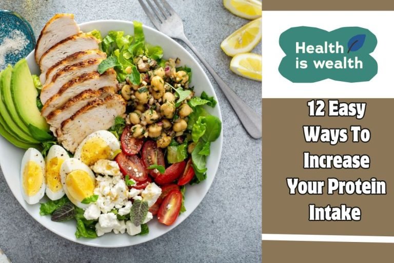 12 Easy Ways To Increase Your Protein Intake