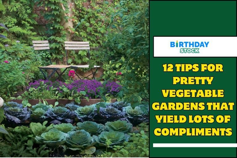 12 Tips for Pretty Vegetable Gardens That Yield Lots of Compliments