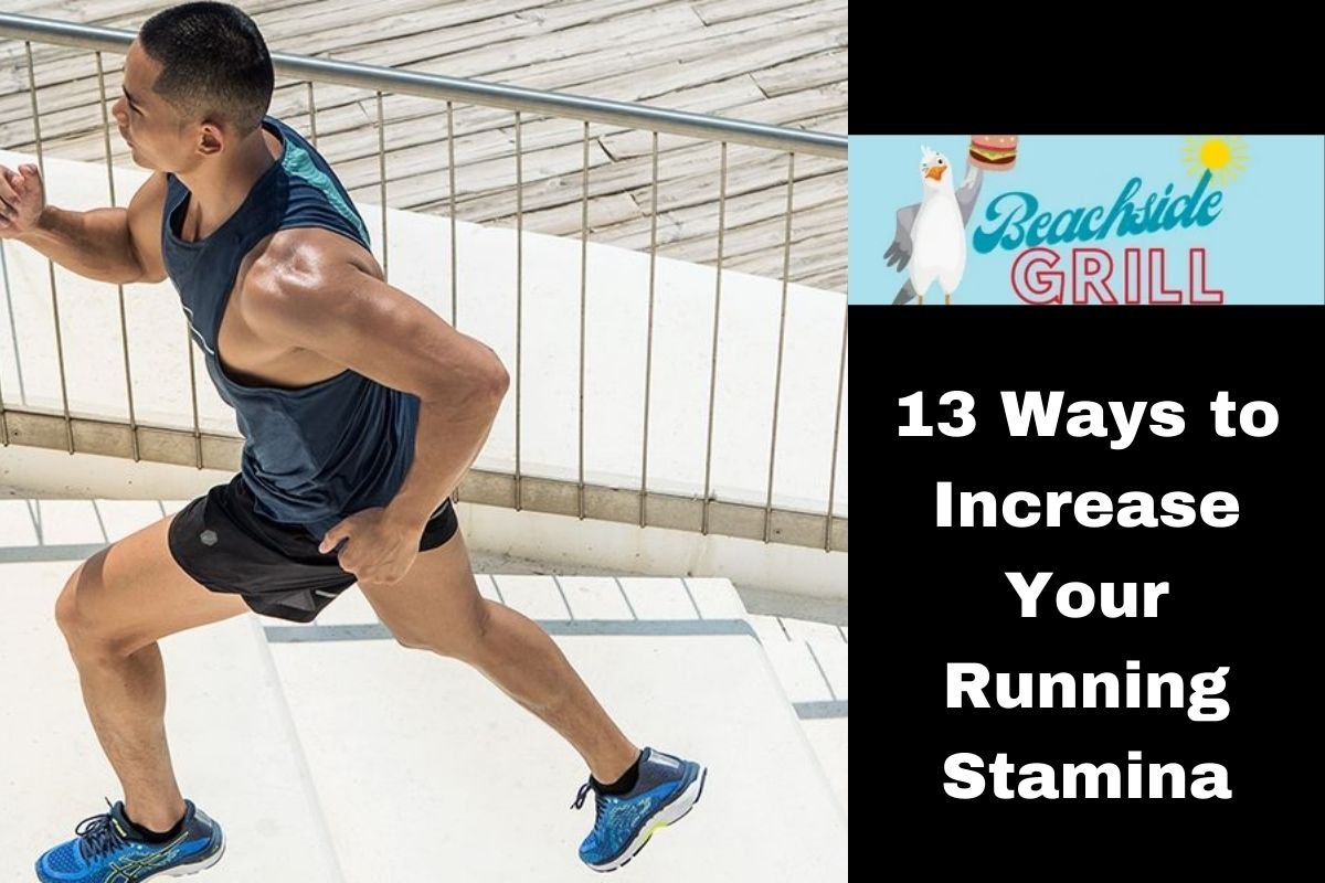 13 Ways to Increase Your Running Stamina