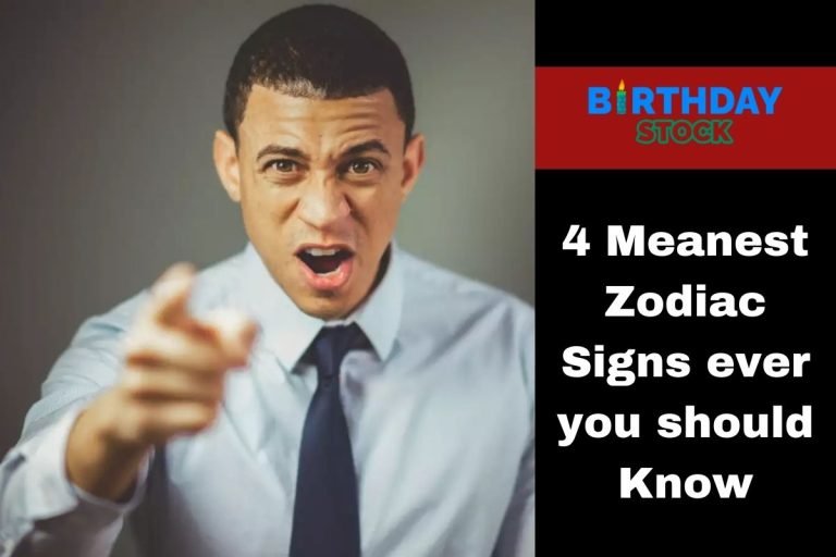 4 Meanest Zodiac Signs ever you should Know
