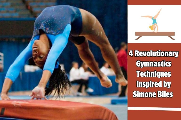 4 Revolutionary Gymnastics Techniques Inspired by Simone Biles