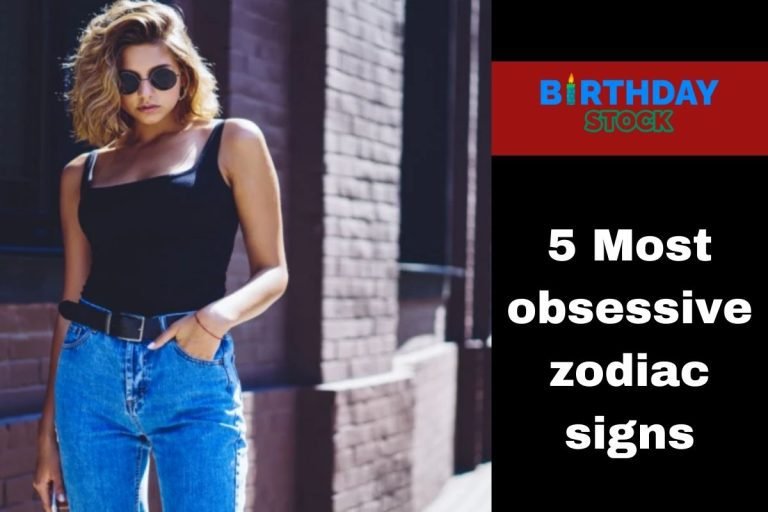 5 Most obsessive zodiac signs