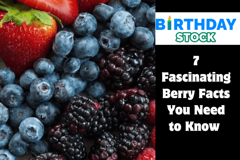7 Fascinating Berry Facts You Need to Know 