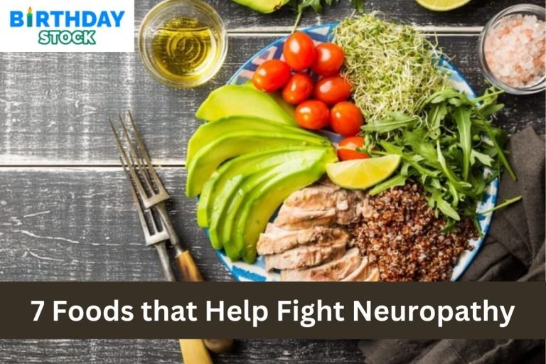 7 Foods that Help Fight Neuropathy