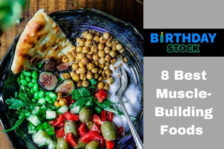 8 Best Muscle-Building Foods