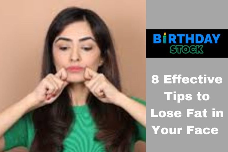 8 Effective Tips to Lose Fat in Your Face