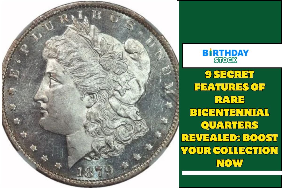 9 Secret Features of Rare Bicentennial Quarters Revealed: Boost Your Collection Now