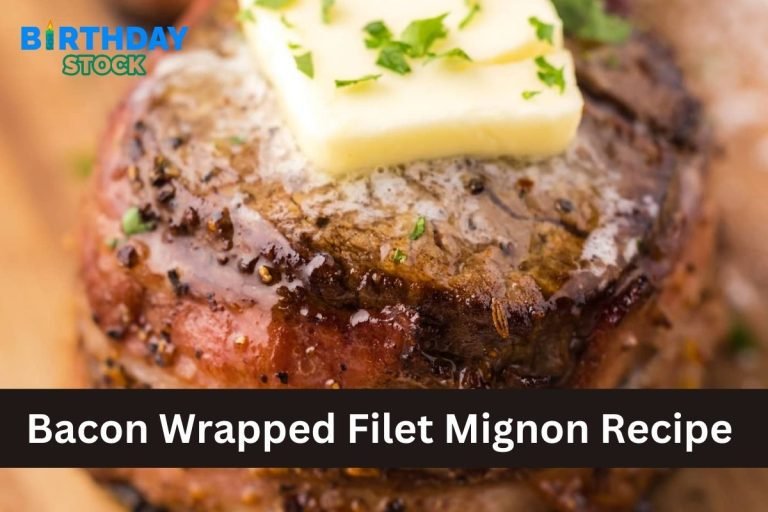 Bacon Wrapped Filet Mignon Recipe