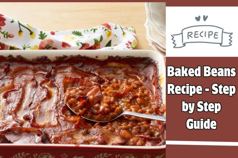 Baked Beans Recipe - Step by Step Guide