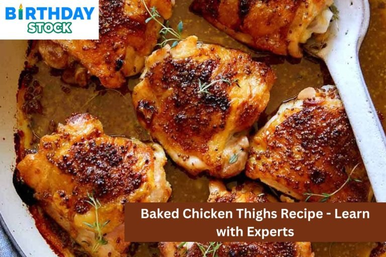 Baked Chicken Thighs Recipe - Learn with Experts