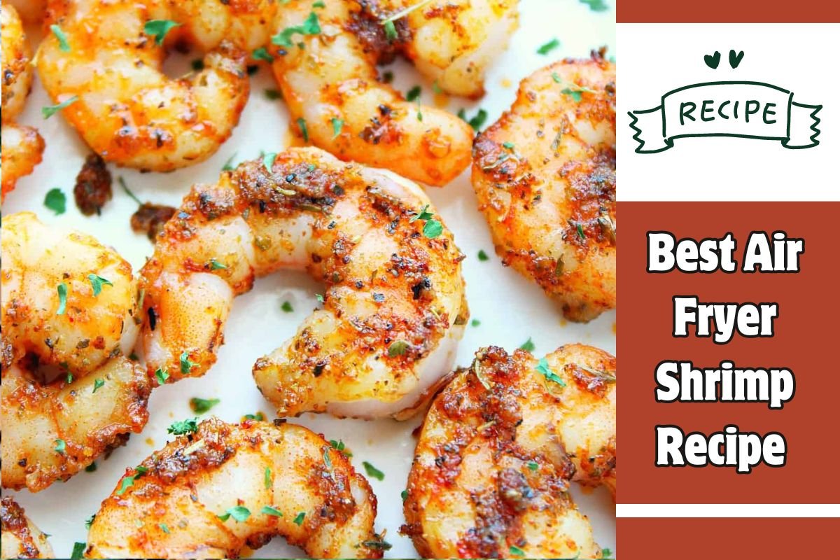 Best Air Fryer Shrimp Recipe
