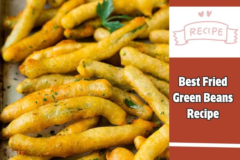 Best Fried Green Beans Recipe