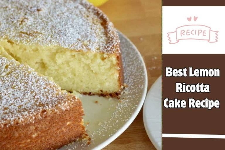 Best Lemon Ricotta Cake Recipe