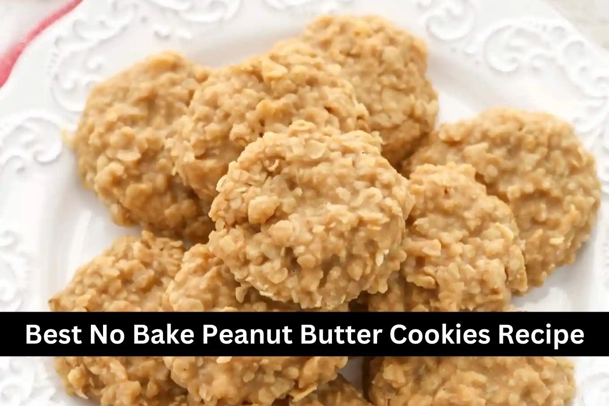 Best No Bake Peanut Butter Cookies Recipe