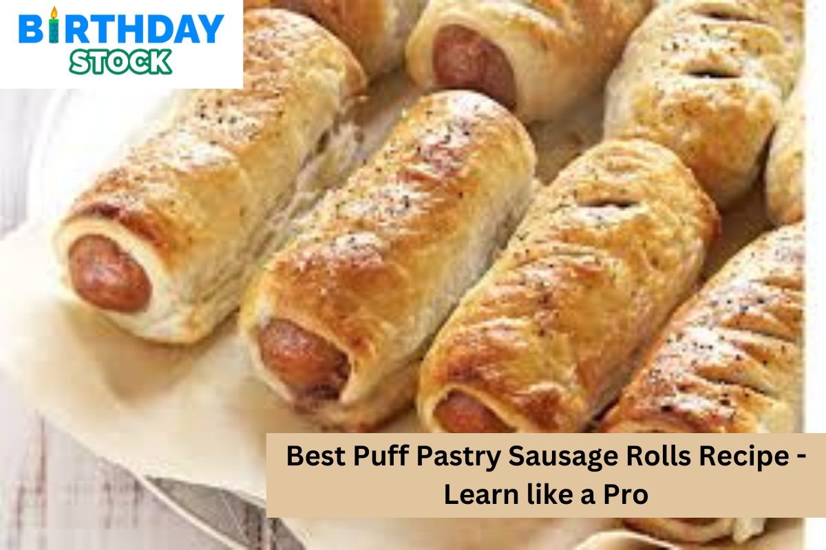 Best Puff Pastry Sausage Rolls Recipe - Learn like a Pro