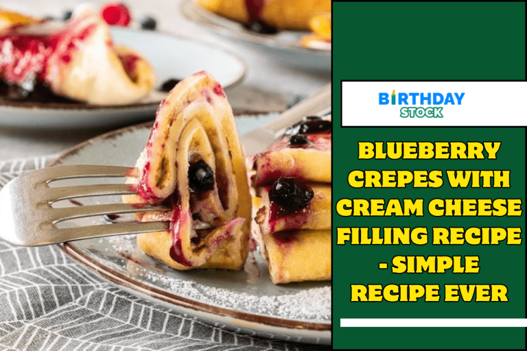 Blueberry Crepes with Cream Cheese Filling Recipe - Simple Recipe Ever