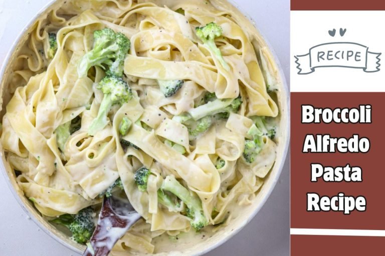 Broccoli Alfredo Pasta Recipe