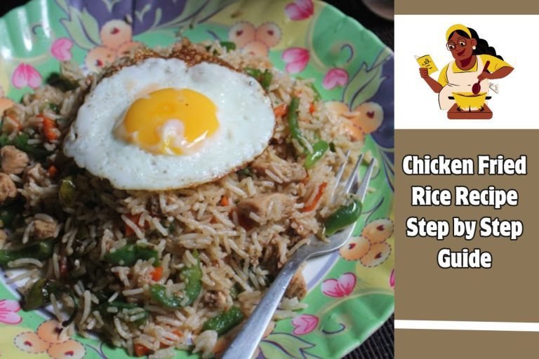 Chicken Fried Rice Recipe Step by Step Guide