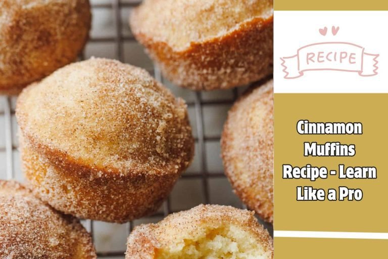 Cinnamon Muffins Recipe - Learn Like a Pro