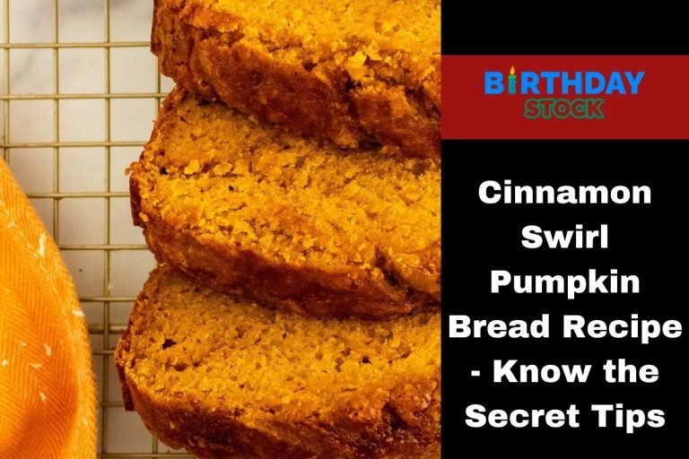 Cinnamon Swirl Pumpkin Bread Recipe - Know the Secret Tips