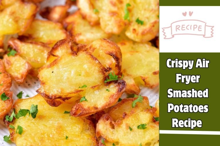 Crispy Air Fryer Smashed Potatoes Recipe