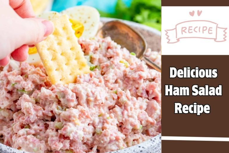 Delicious Ham Salad Recipe