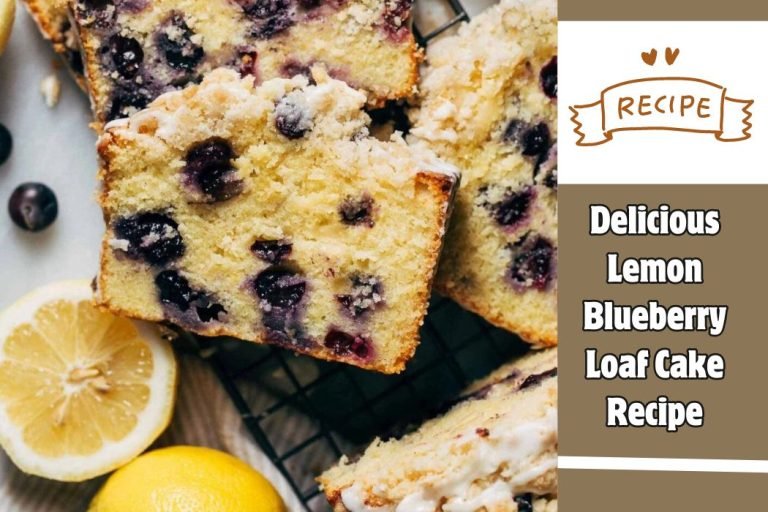 Delicious Lemon Blueberry Loaf Cake Recipe