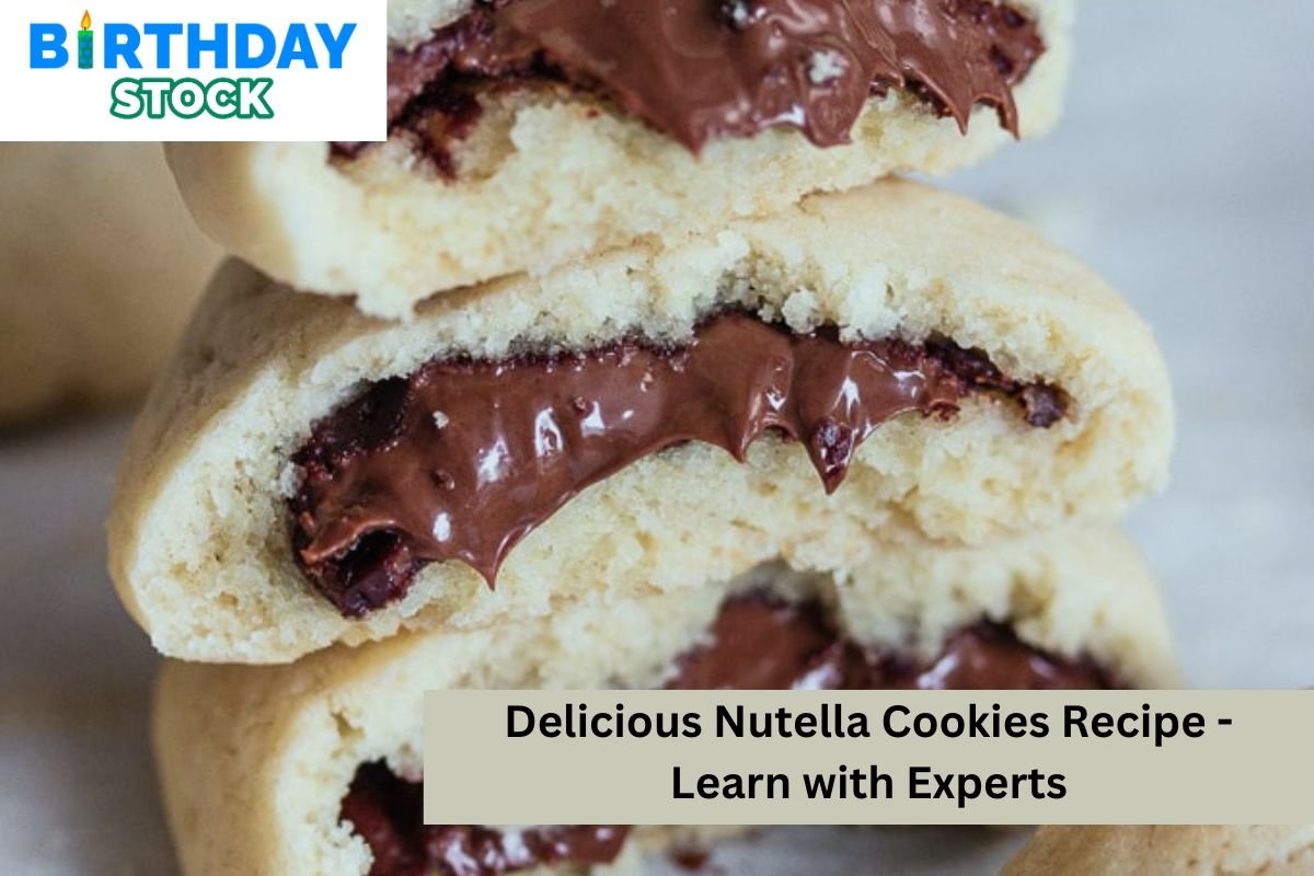 Delicious Nutella Cookies Recipe - Learn with Experts