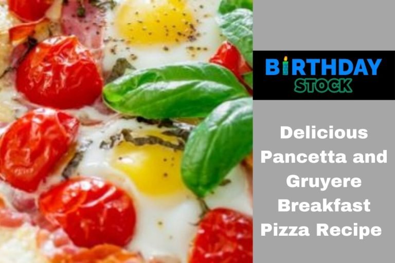 Delicious Pancetta and Gruyere Breakfast Pizza Recipe (1)