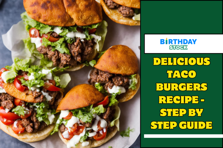 Delicious Taco Burgers Recipe - Step by Step Guide
