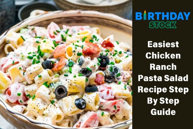 Easiest Chicken Ranch Pasta Salad Recipe Step By Step Guide