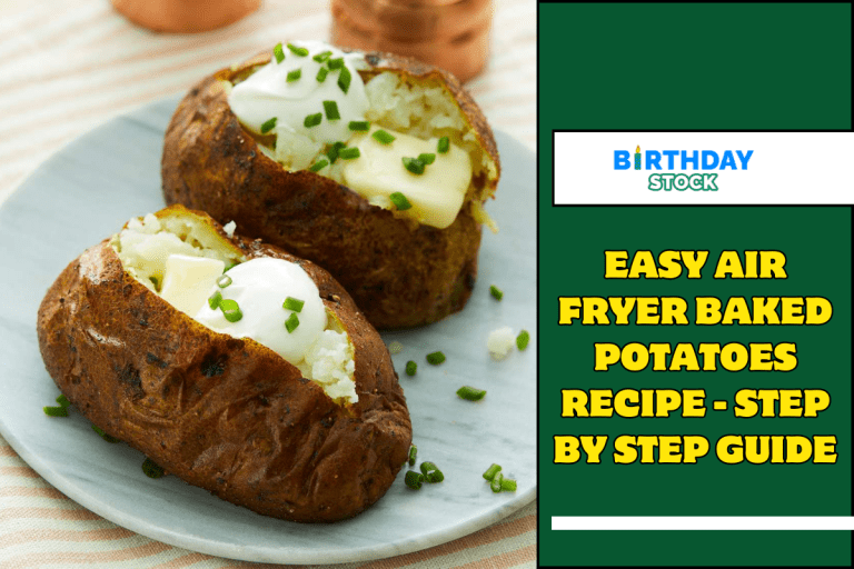 Easy Air Fryer Baked Potatoes Recipe - Step by Step Guide
