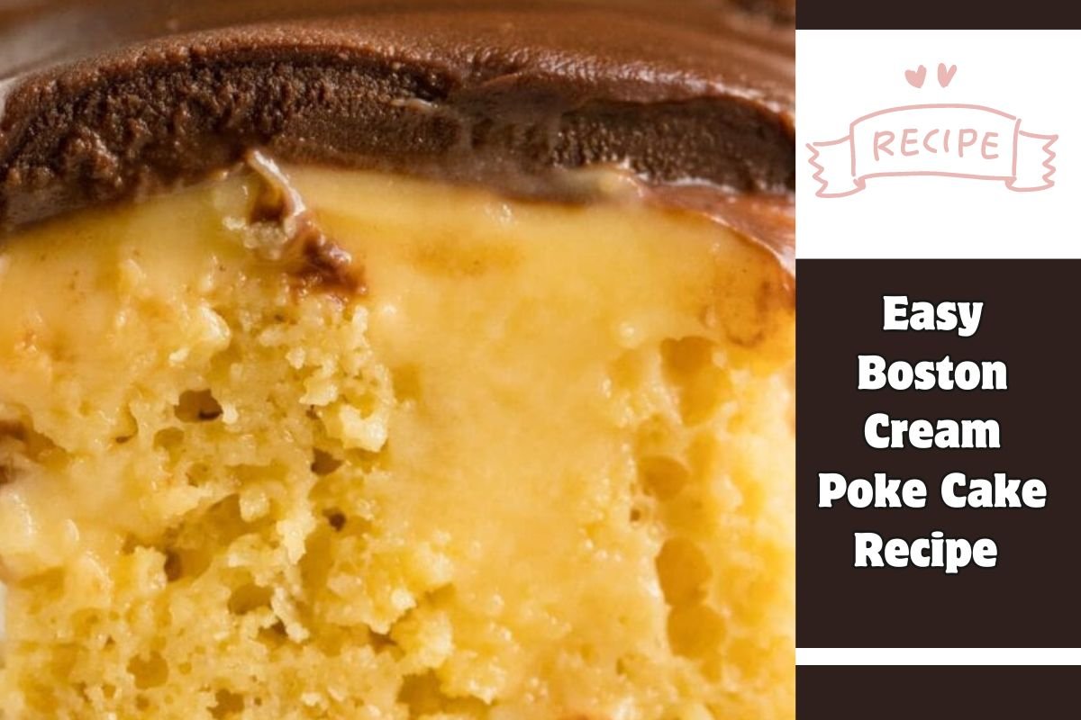 Easy Boston Cream Poke Cake Recipe